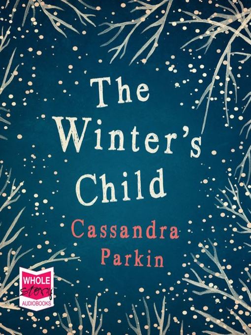 Title details for The Winter's Child by Cassandra Parkin - Available